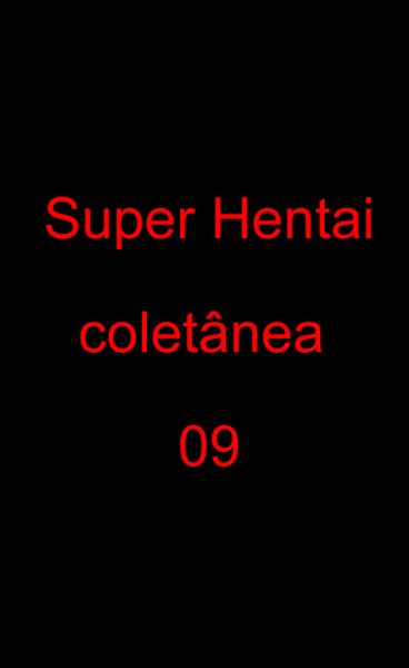 Hentai - Coletânea 09